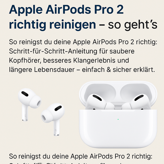 Apple AirPods Pro 2 richtig reinigen – so geht’s